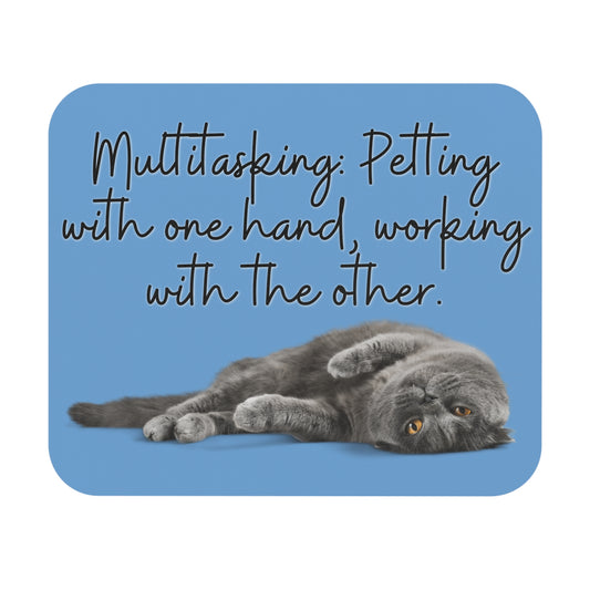 Multitasking Mode – Cat Lover’s Mouse Pad